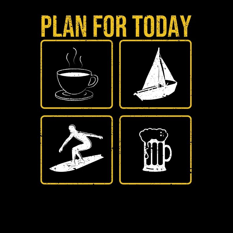 Plan for Today Coffee Boat Wave Wakeboard Beer