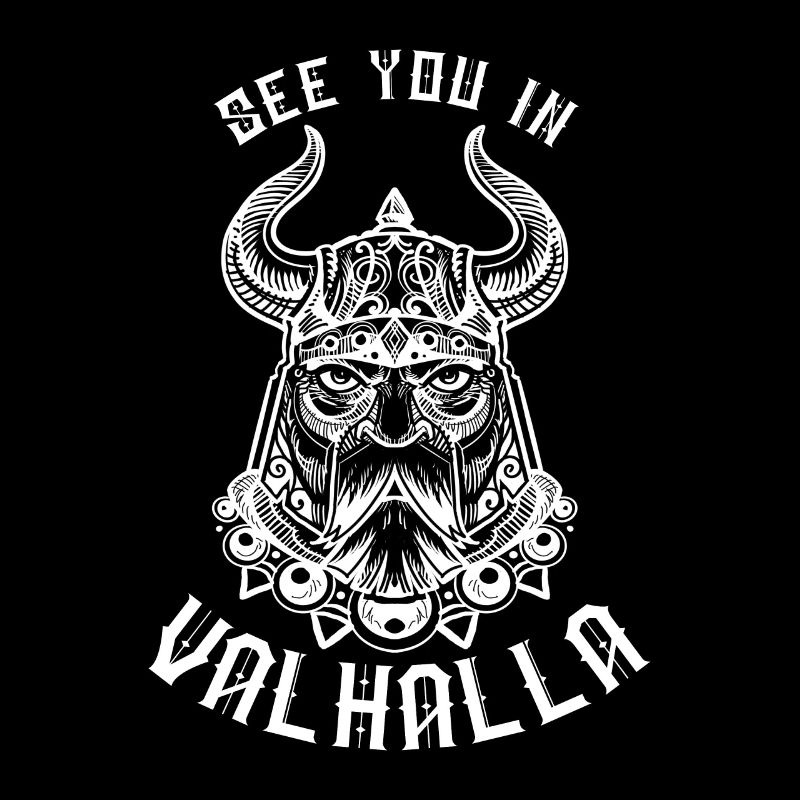 Wikinger See you in Valhalla Nordmänner