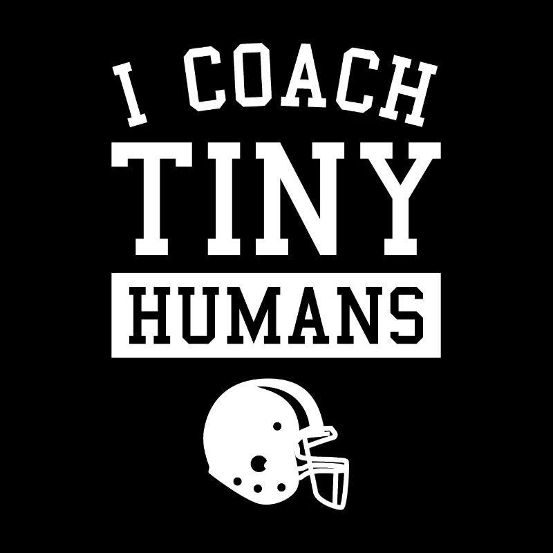 I Coach Tiny Humans Coaching Baseball Coaches