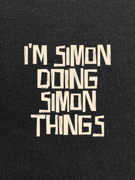 I'm Simon doing Simon things