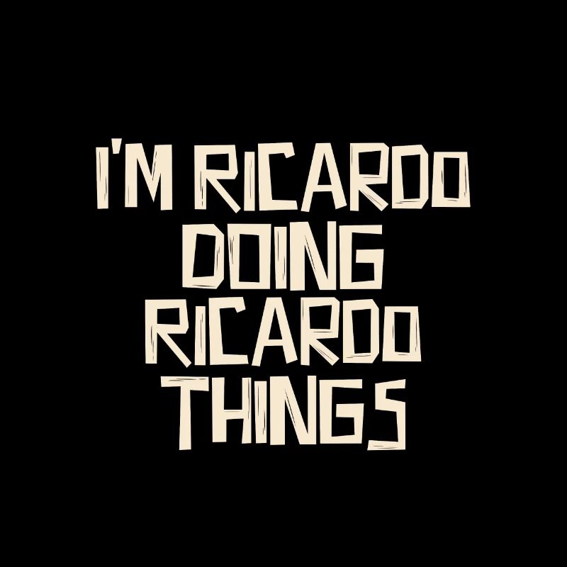 I'm Ricardo doing Ricardo things
