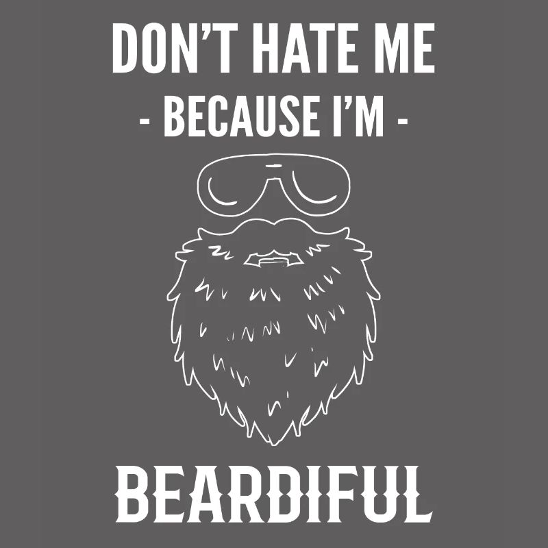 Don't Hate Me Because I'm Beardiful Barbier