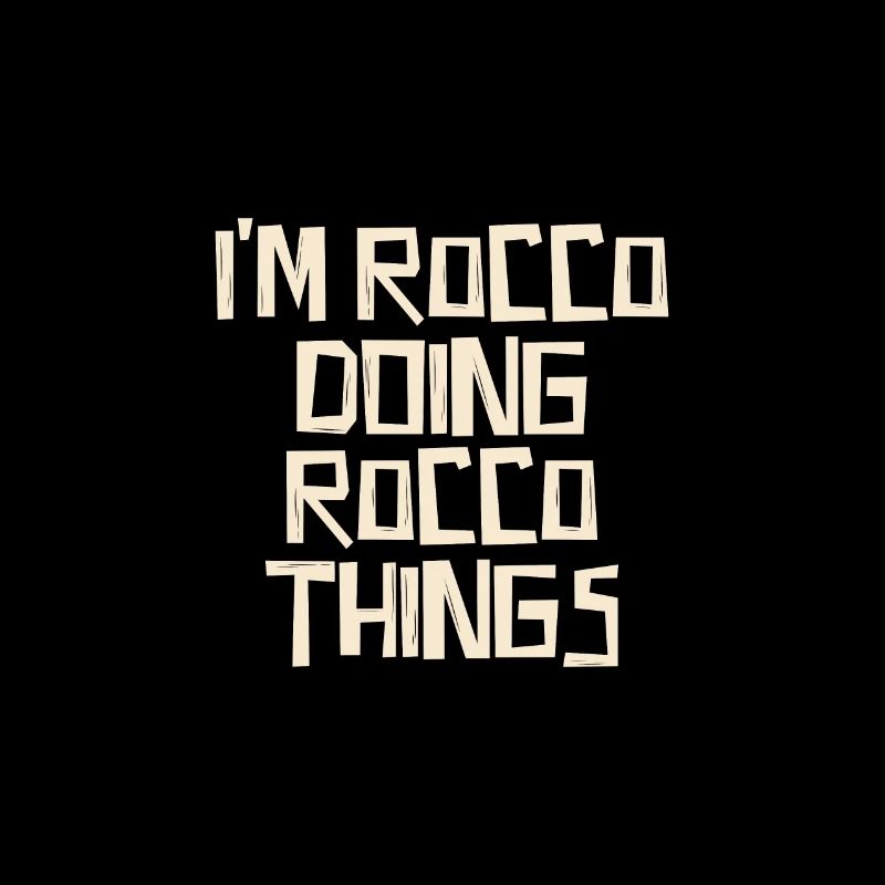 I'm Rocco doing Rocco things