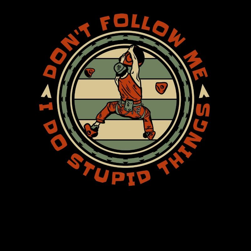 Ne me suivez pas, je fais des choses stupides en grimpant