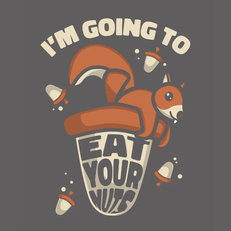 Eat Your Nuts Grauhörnchen Squirrel Eichhörnchen