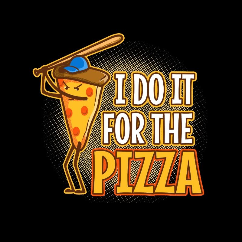 Je le fais pour la pizza