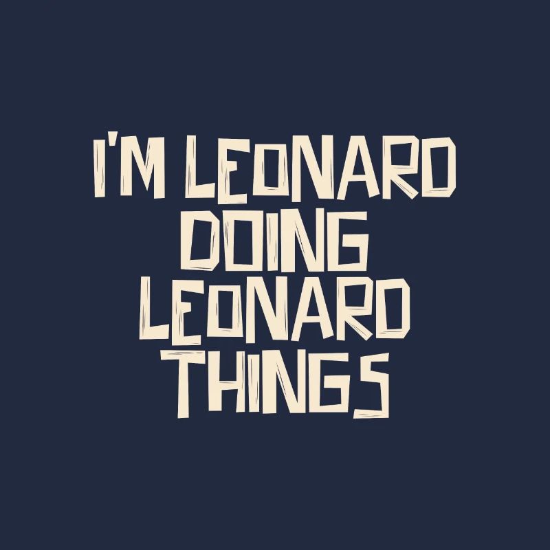I'm Leonard doing Leonard things