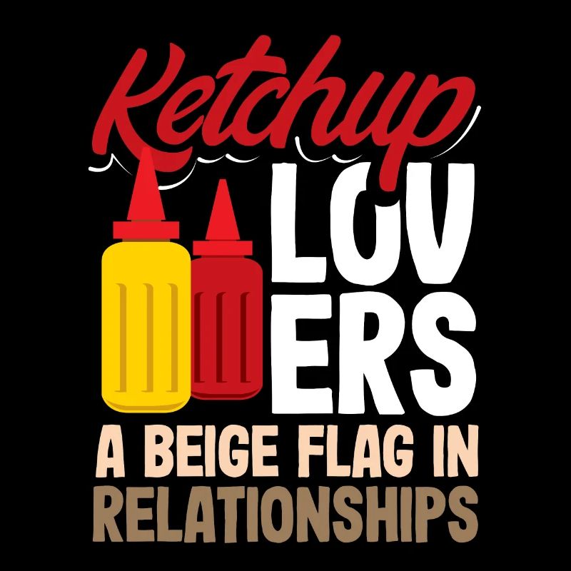 Les amateurs de ketchup Un drapeau beige dans les relations