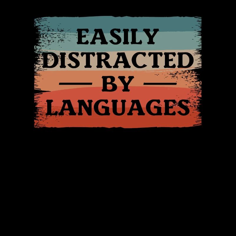 Easily Distracted By Languages Linguistic