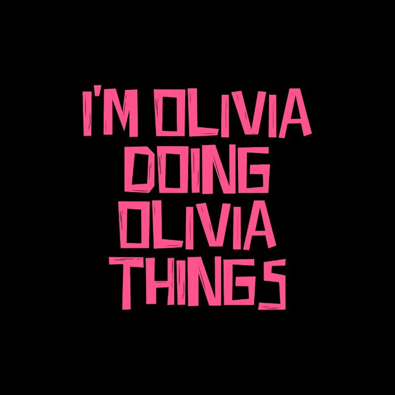 Je suis Olivia et je fais des choses d’Olivia