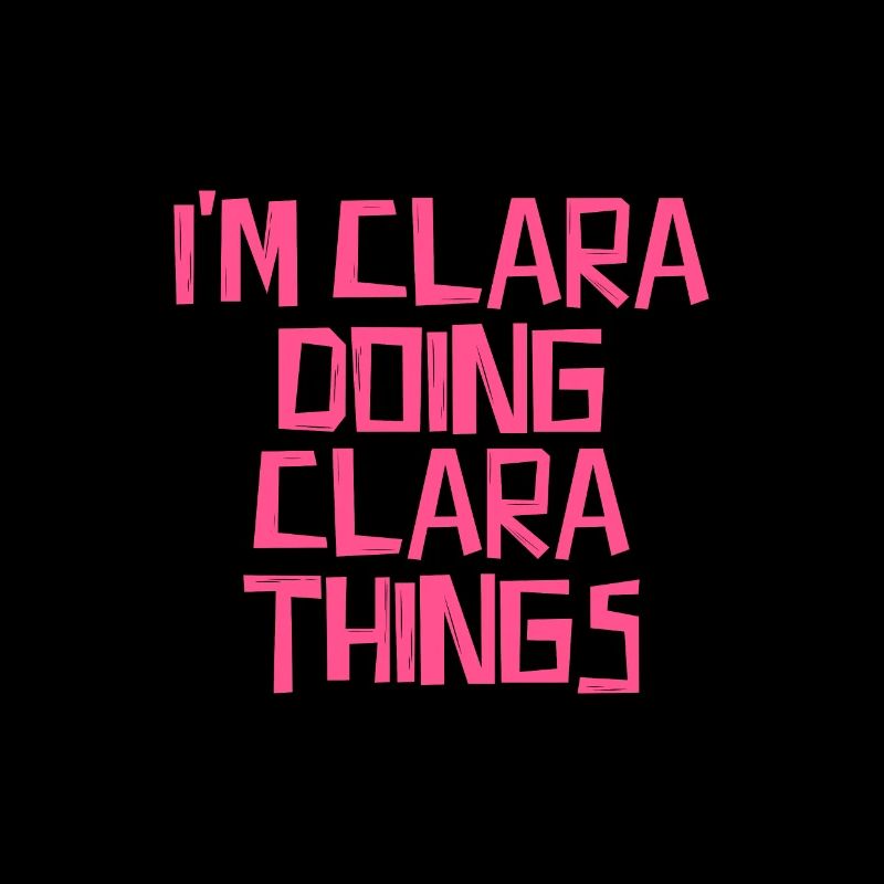 I'm Clara doing Clara things