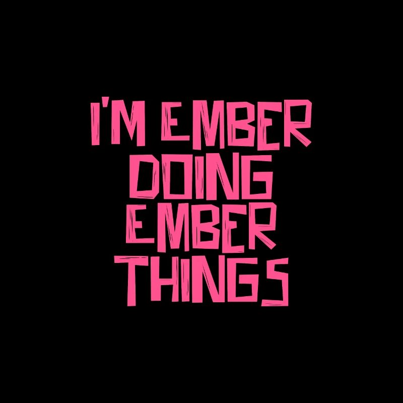 I'm Ember doing Ember things