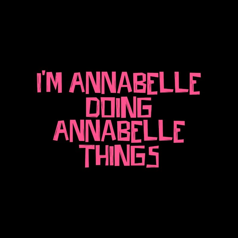 I'm Annabelle doing Annabelle things