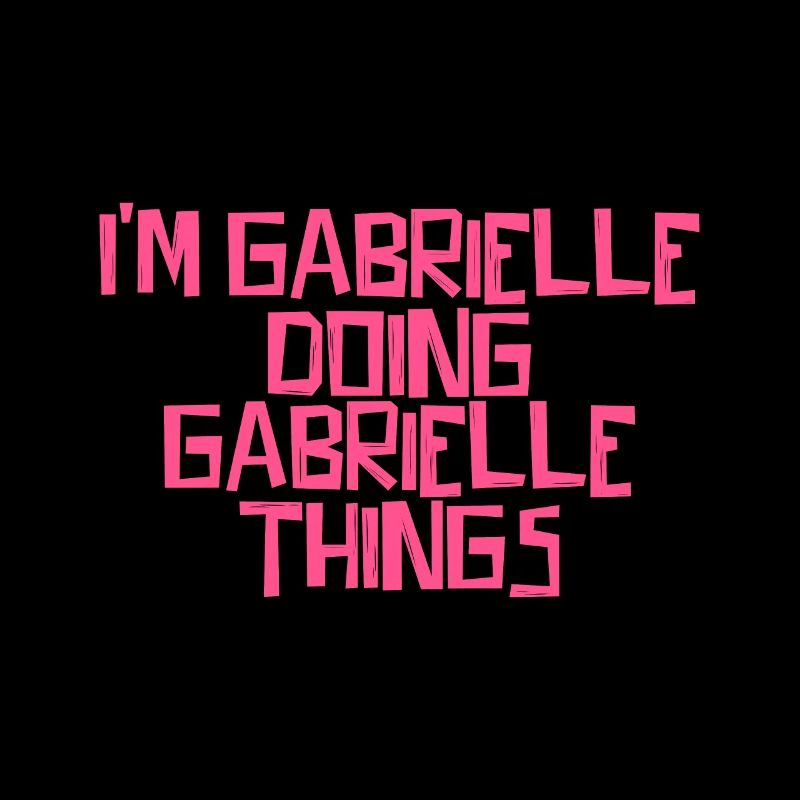 I'm Gabrielle doing Gabrielle things