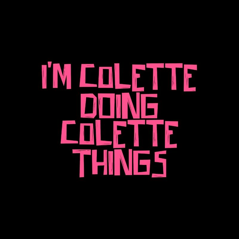I'm Colette doing Colette things