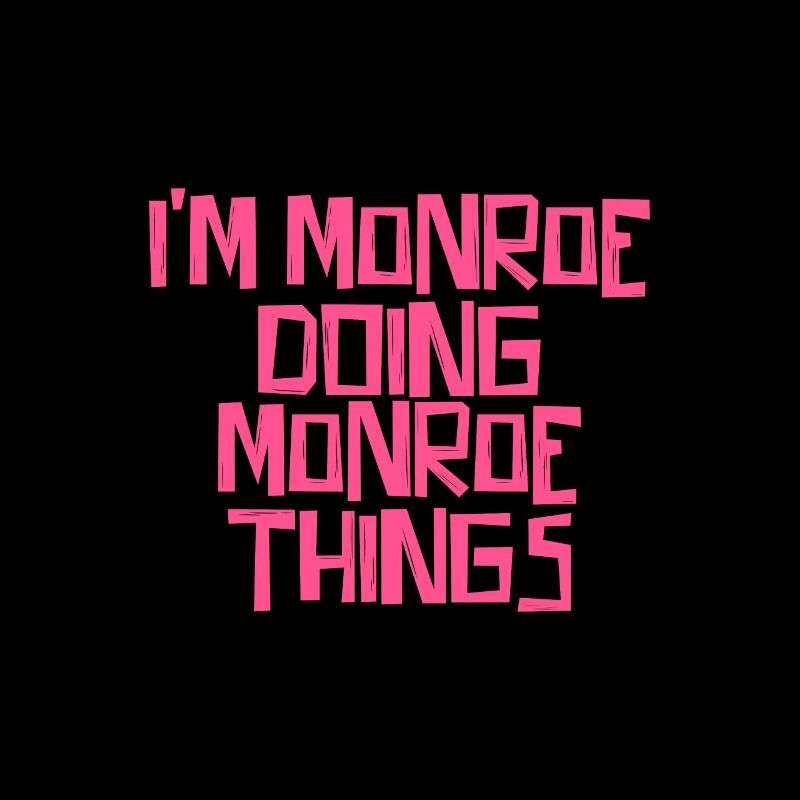 Je suis Monroe en train de faire des choses Monroe