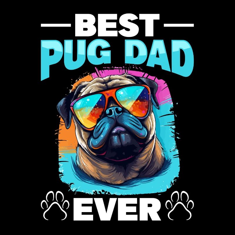 Pug Dog Breed Pet - The Best Pug Dad Ever