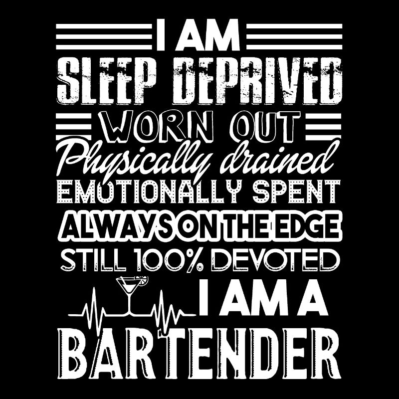 Bartender Love Being A Bartender
