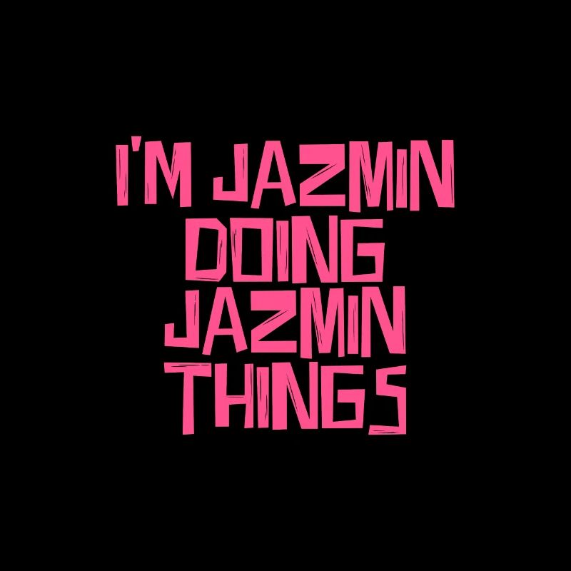 I'm Jazmin doing Jazmin things