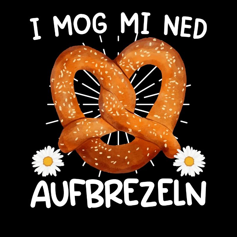 Bayerisch I Mog mi ned Aufbrezeln Deutsche