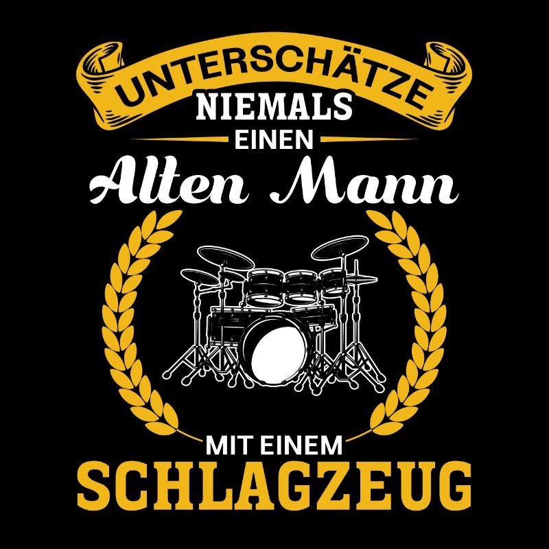 Unterschätze niemals einen Mann mit ein Schlagzeug