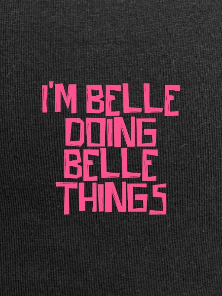 I'm Belle doing Belle things