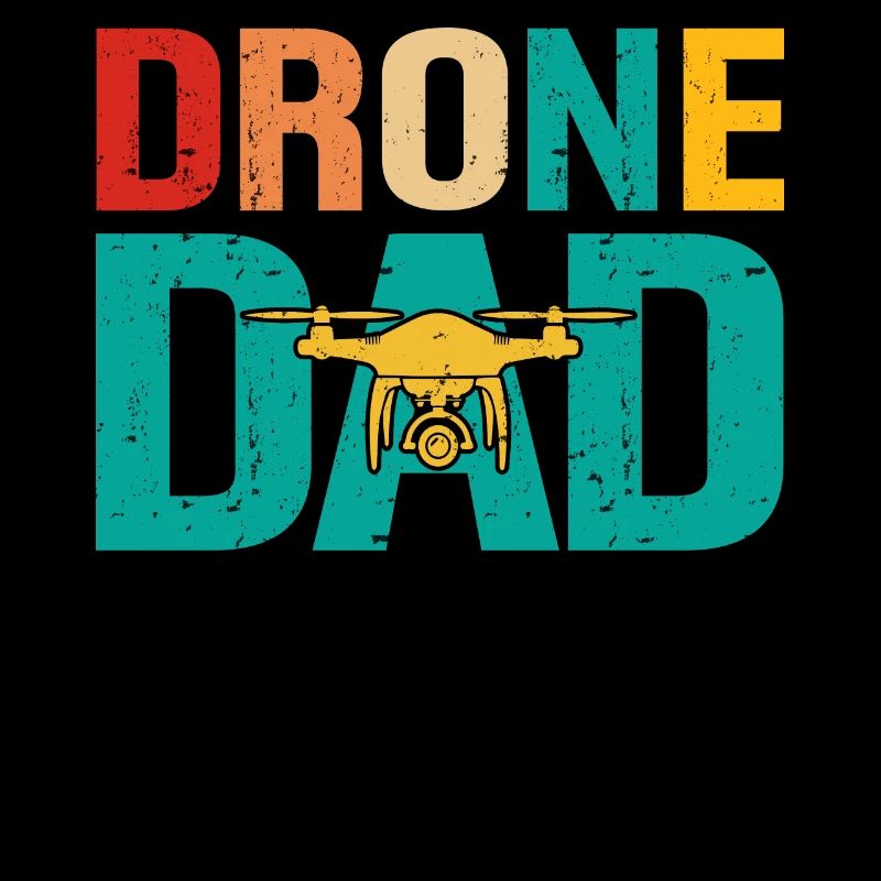Drone Daddy Father Father's Day