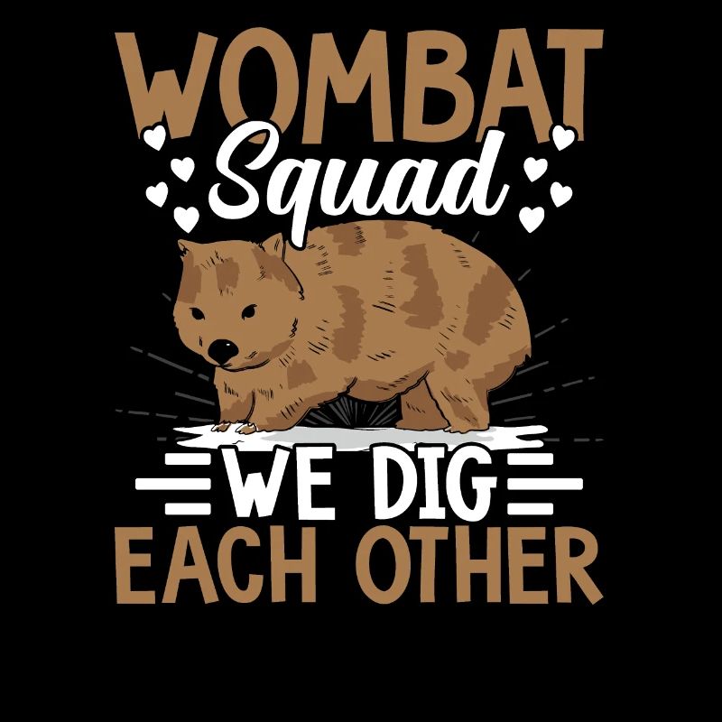 Wombat Squad We dig each other