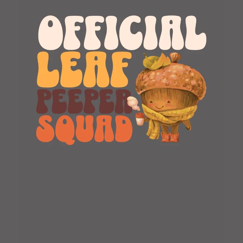 Leaf Peeper Squad Herbst Laub Leaf Peeping Herbst