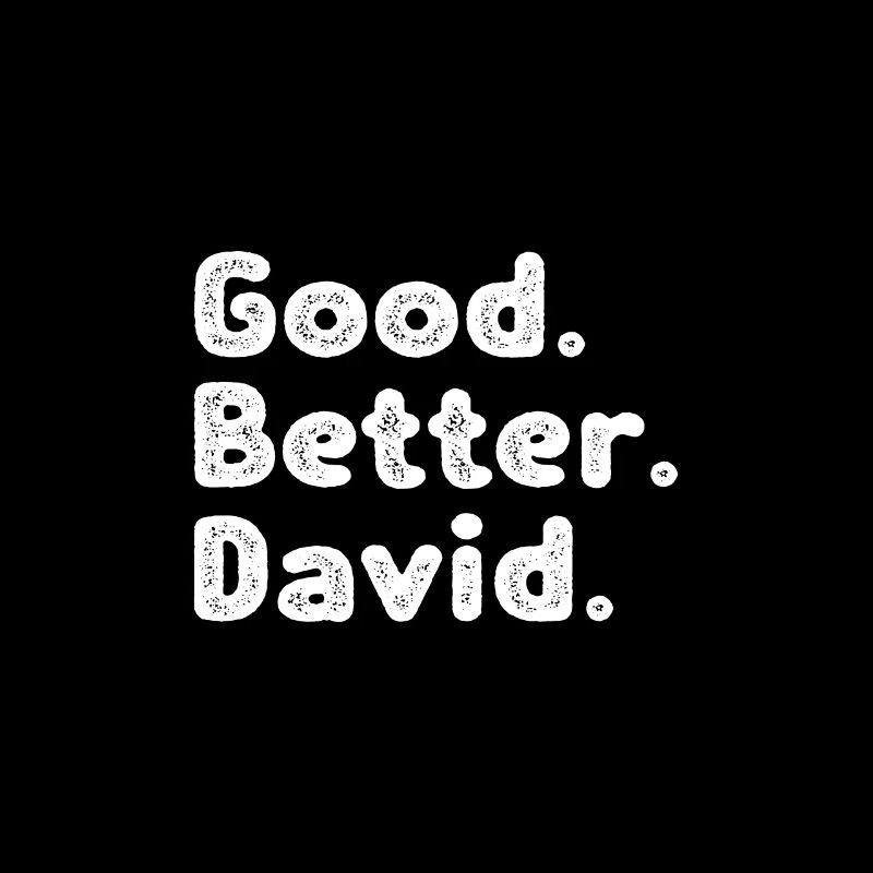 Bien, mieux, David