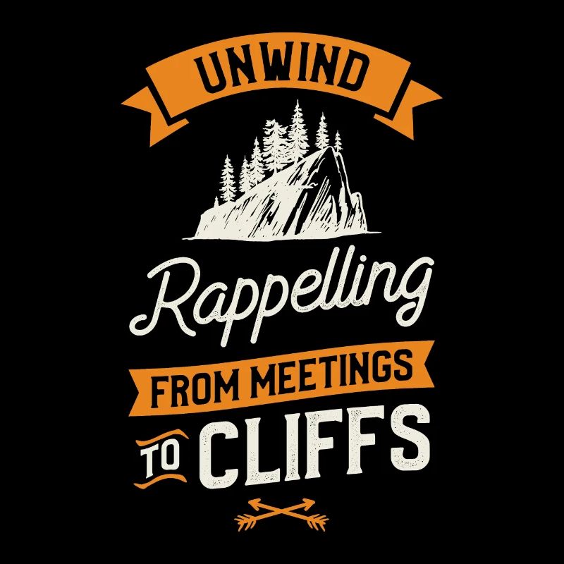 Unwind Rappelling From Meetings To Cliffs