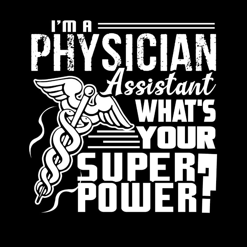 Physician Assistant Physician Assistant Superpower