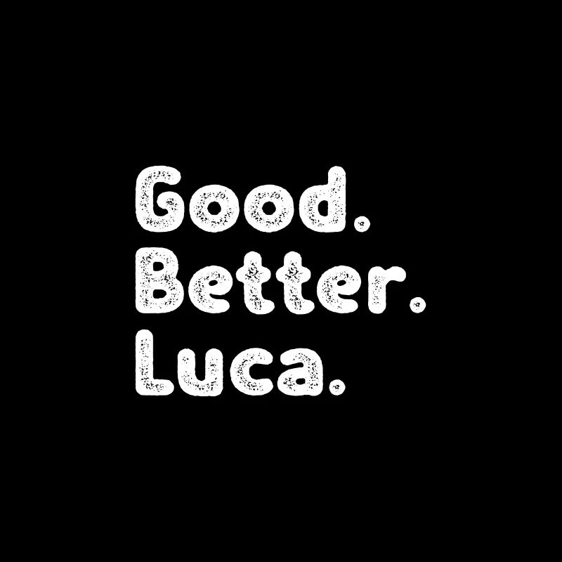 Good better Luca