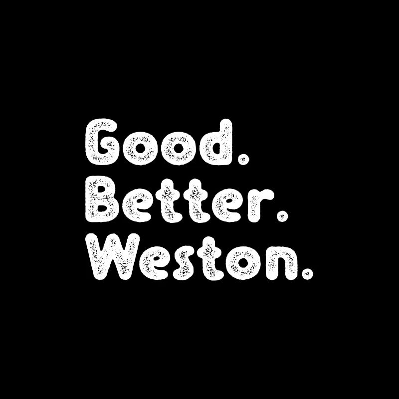 Good better Weston