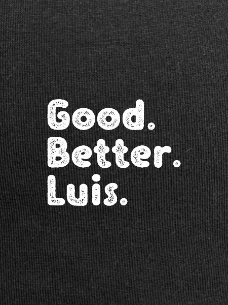 Good better Luis