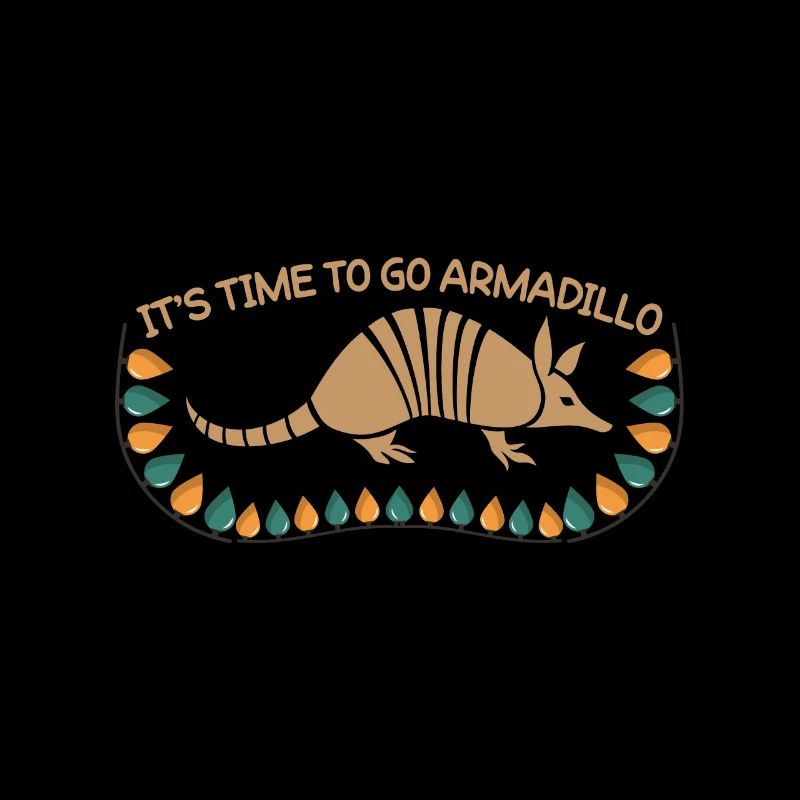 It's Time Armadillo To Go Saying Armadillo Armadillo