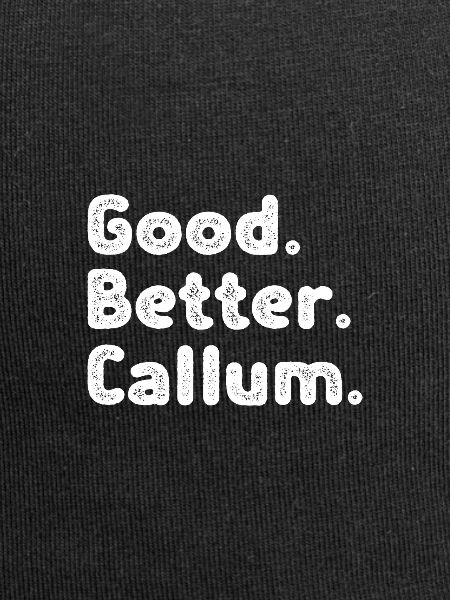 Good better Callum