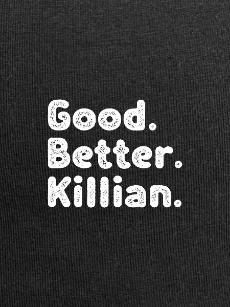 Good better Killian