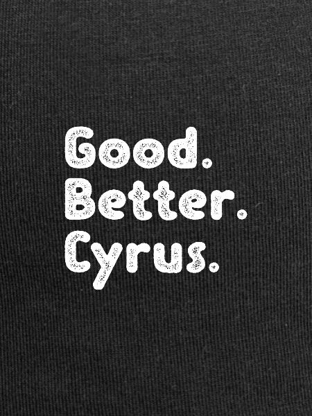Good better Cyrus