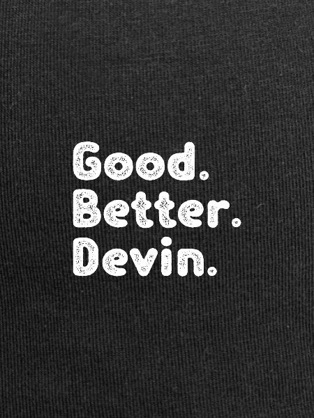 Good better Devin