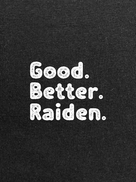 Good better Raiden