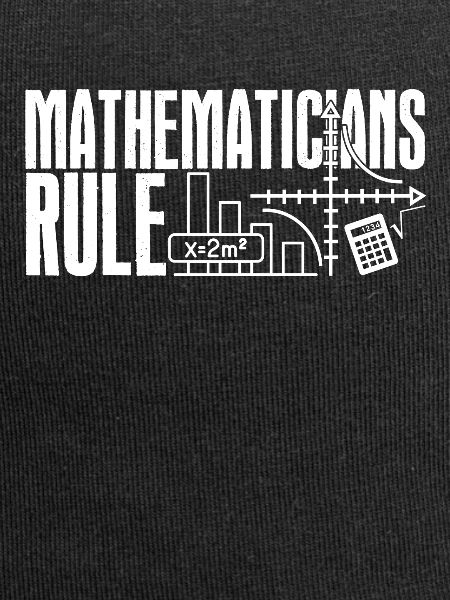 Mathematician Mathematicians Rule
