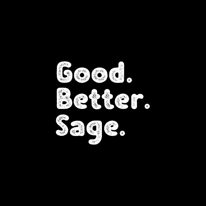 Good better Sage