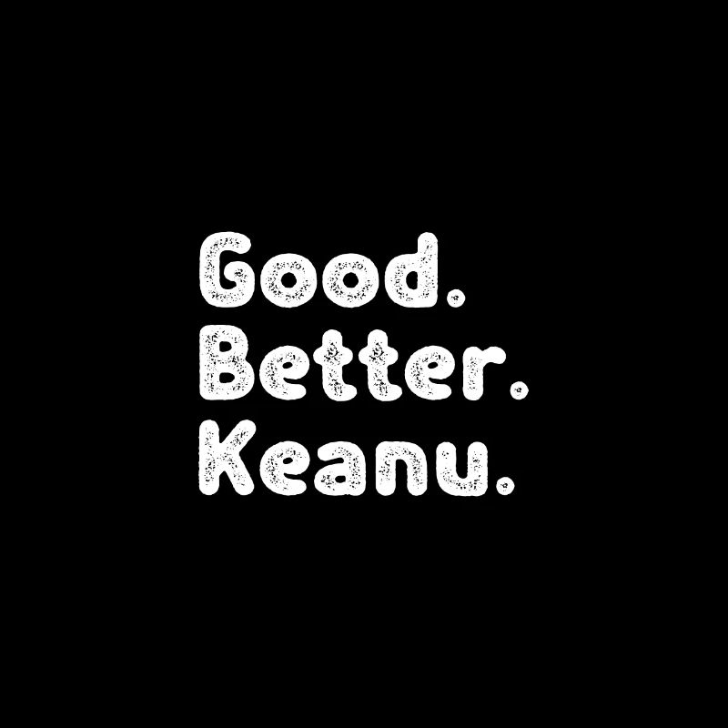 Bon mieux Keanu