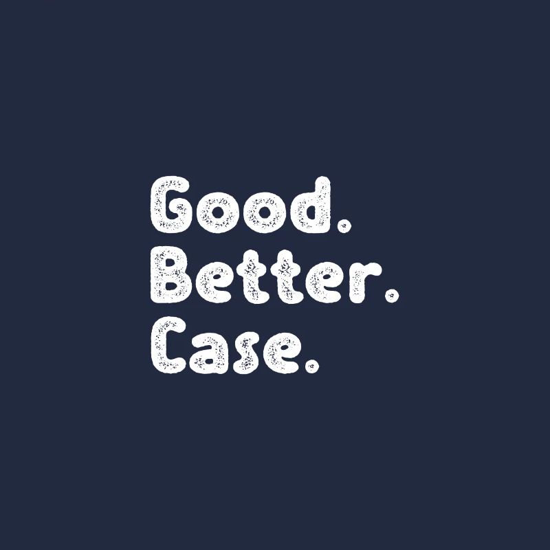 Good better Case