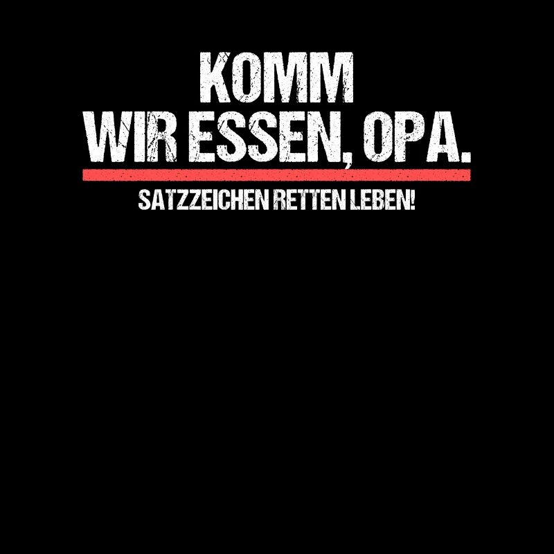 Komm wir essen, Opa. Satzzeichen retten Leben