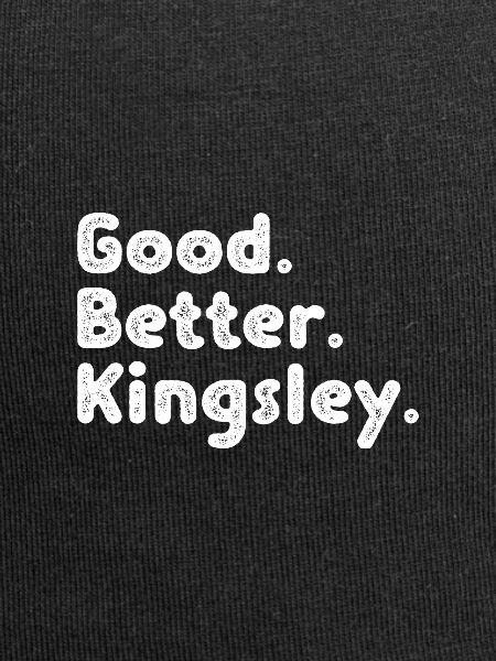 Good better Kingsley