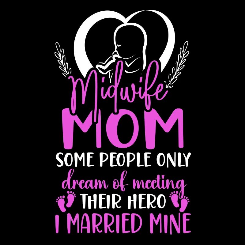 Nurse Midwife Birth Worker Mom