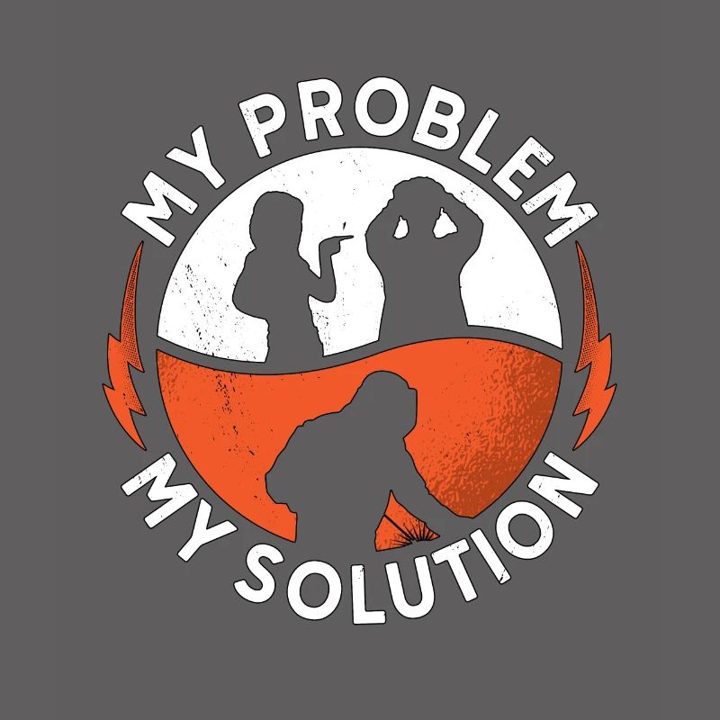Welder My Problem My Solution Pictogram Dad Mom