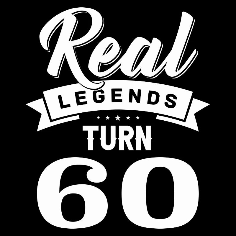 Echte Legenden werden 60, 60 Geburtstag
